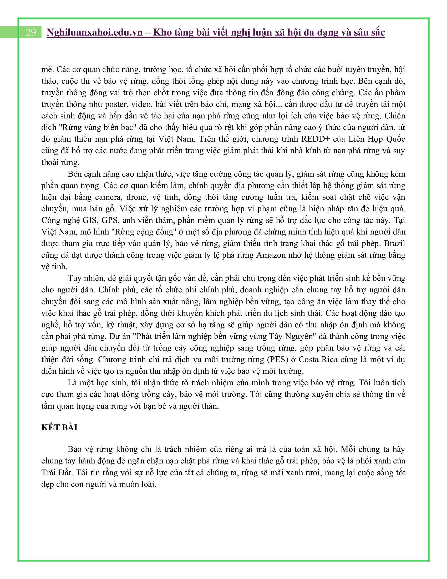 Là một học sinh, em hãy đề xuất những giải pháp phù hợp để ngăn chặn nạn chặt phá rừng và khai thác gỗ trái phép?