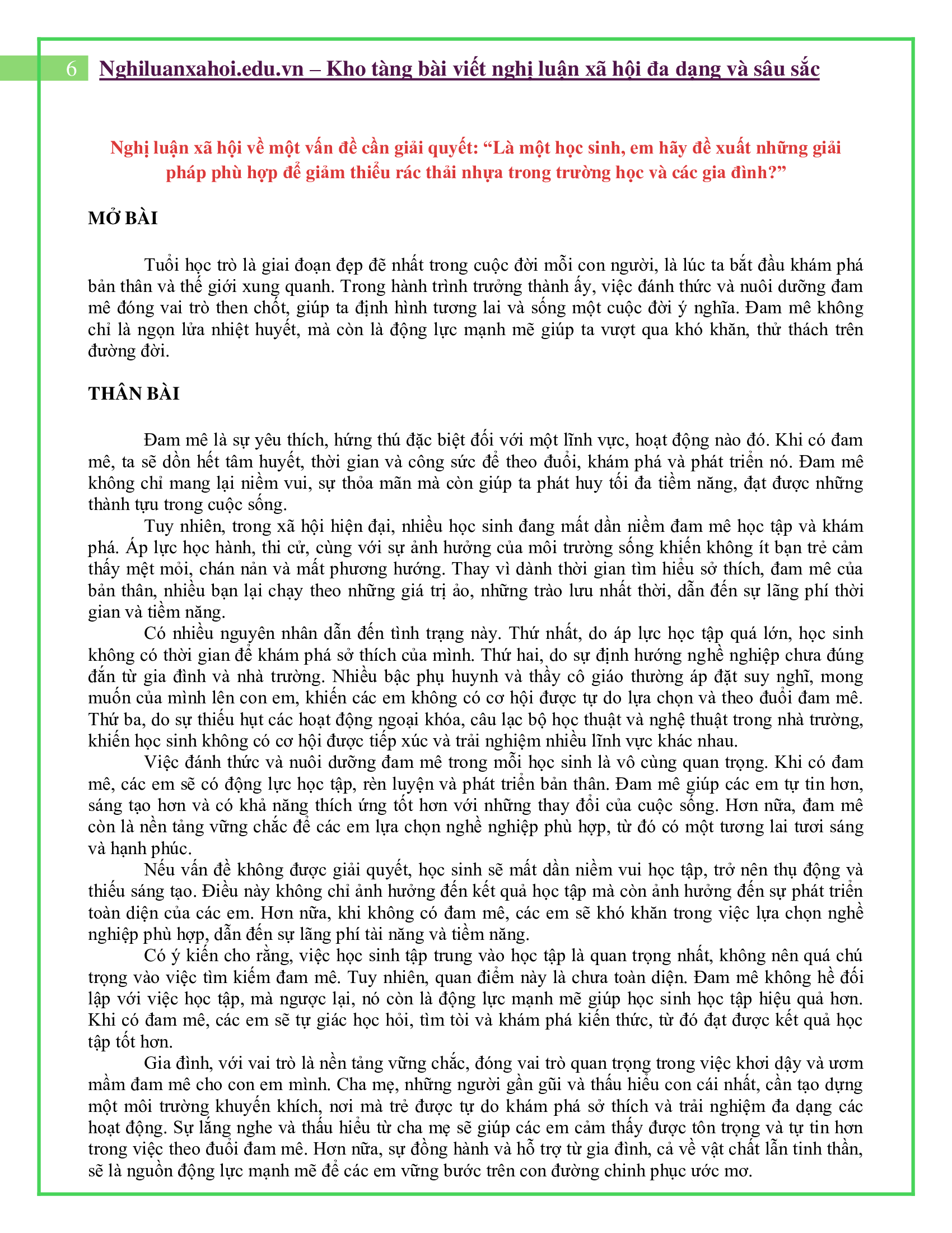 Là một học sinh, em hãy đề xuất những giải pháp phù hợp để giảm thiểu rác thải nhựa trong trường học và các gia đình?