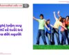Nghị luận suy nghĩ về tuổi trẻ của đời người