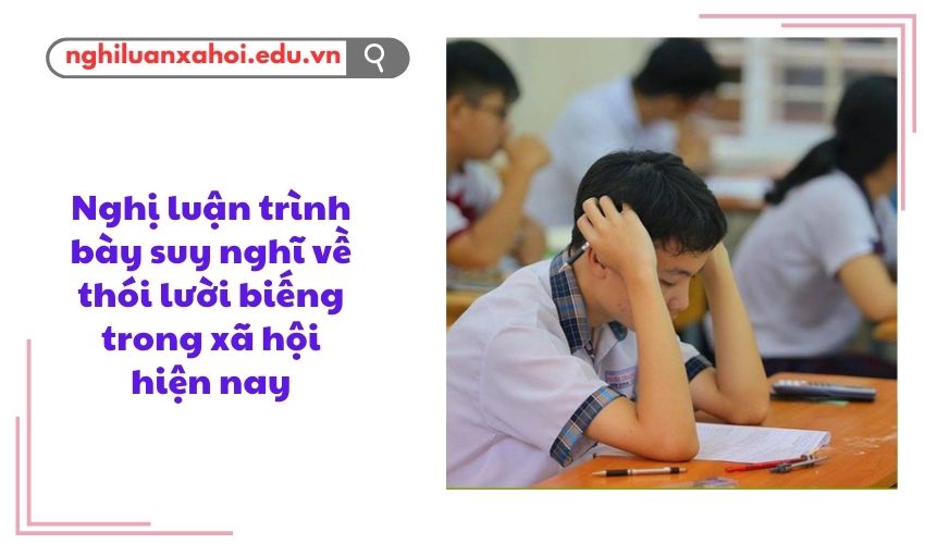 Nghị luận trình bày suy nghĩ về thói lười biếng trong xã hội hiện nay