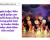 Nghị luận: Văn nghệ giúp con người được sống phong phú hơn và tự hoàn thiện nhân cách tâm hồn mình