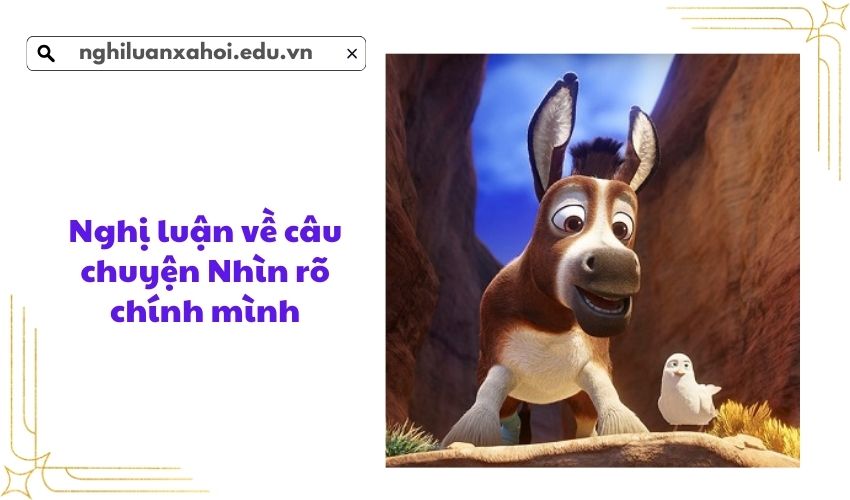 Nghị luận về câu chuyện Nhìn rõ chính mình