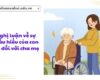 Nghị luận về sự thấu hiểu của con cái đối với cha mẹ