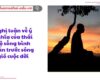 Nghị luận về ý nghĩa của thái độ sống bình thản trước sóng gió cuộc đời