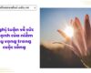 Nghị luận về sức mạnh của niềm hy vọng trong cuộc sống