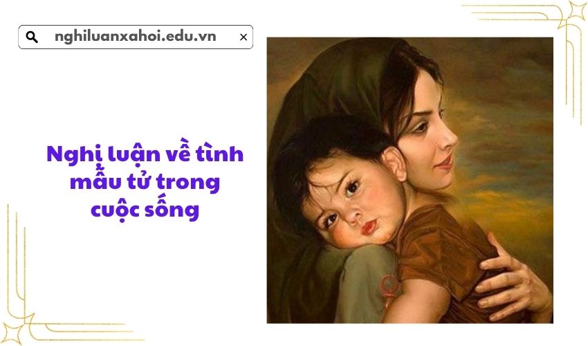 Nghị luận về tình mẫu tử trong cuộc sống