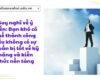 Suy nghĩ về ý kiến: Bạn khó có thể thành công nếu không có sự chuẩn bị tốt về kỹ năng và kiến thức nền tảng