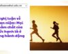 Nghị luận về quan niệm: Mọi phẩm chất của đức hạnh là ở trong hành động